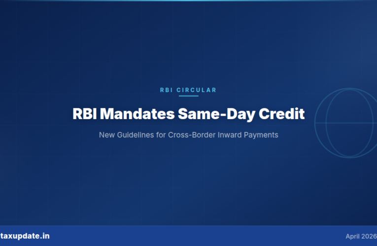 RBI Mandates Same-Day Credit for Cross-Border Inward Payments: New Guidelines for Banks from October 2026
