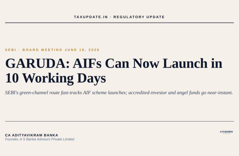 SEBI’s GARUDA Mechanism: AIF Schemes Can Now Launch in 10 Working Days From the June 19, 2026 Board Reforms