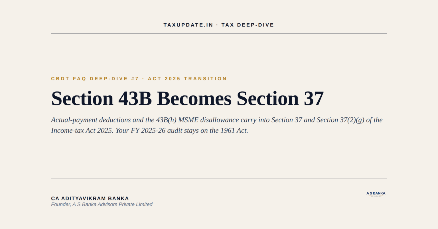 Project 43b CBDT FAQ Deep-Dive Series #7: Section 43B Actual-Payment Deductions and ...