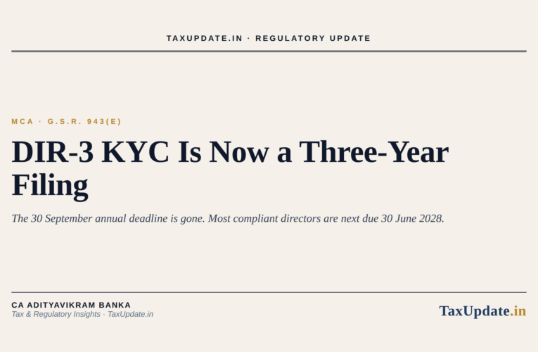 DIR-3 KYC 2026: No, It Is Not Due 30 September Anymore. The New Three-Year Cycle Explained