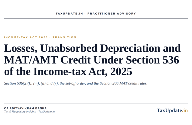 Losses, Unabsorbed Depreciation and MAT/AMT Credit Under Section 536 of the Income-tax Act, 2025