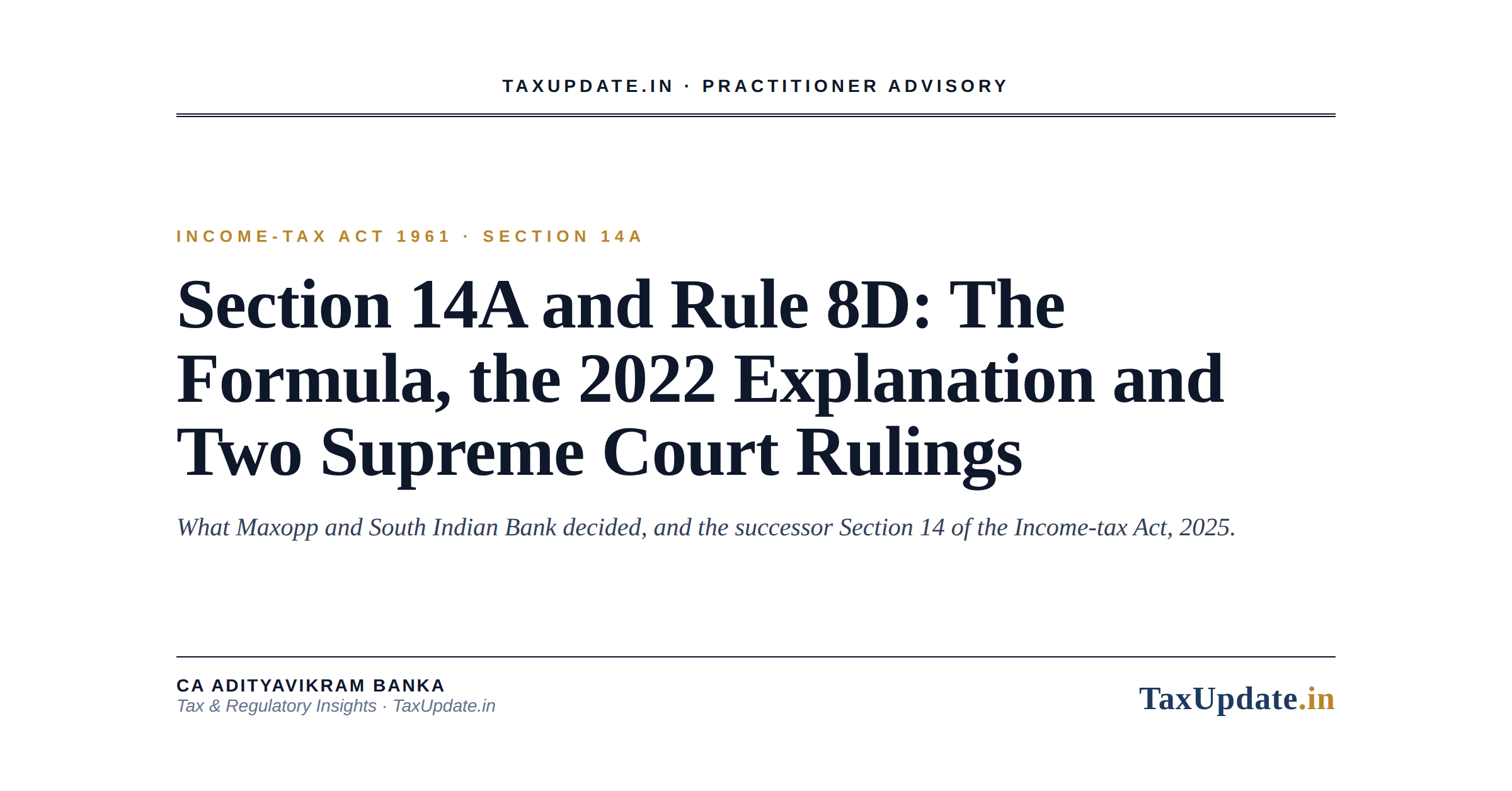 Section 14A and Rule 8D: the formula, the 2022 Explanation, Maxopp and South Indian Bank